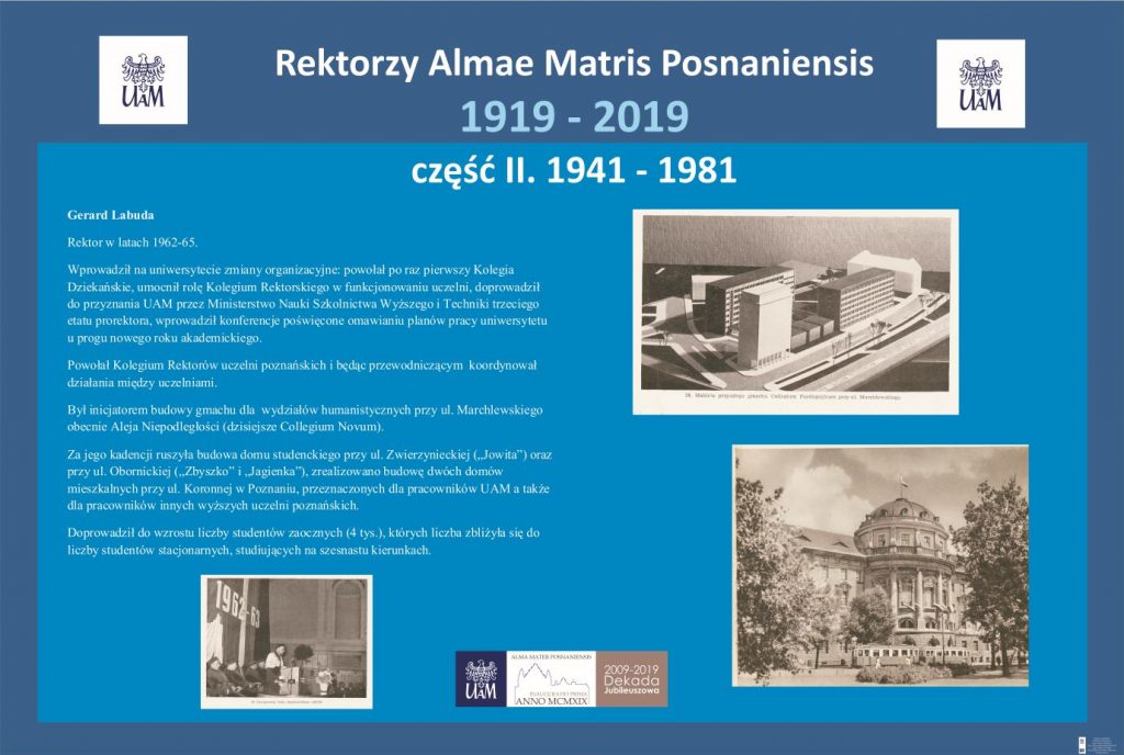 Rektorzy Almae Matris Posnaniensis 1919-2019” Część II 1941-1981. Prof. Gerard Labuda