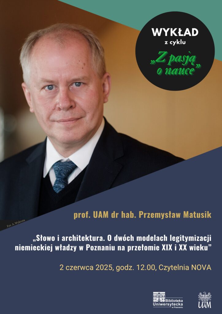 Plakat do cyklu wykładów z udziałem prof. Przemysława Matusika, ze szczegółami wydarzenia w języku polskim, w tym tematem architektury i autorytetu w Poznaniu, zaplanowanym na 2 czerwca 2025 r. w NOVA Reading Room.