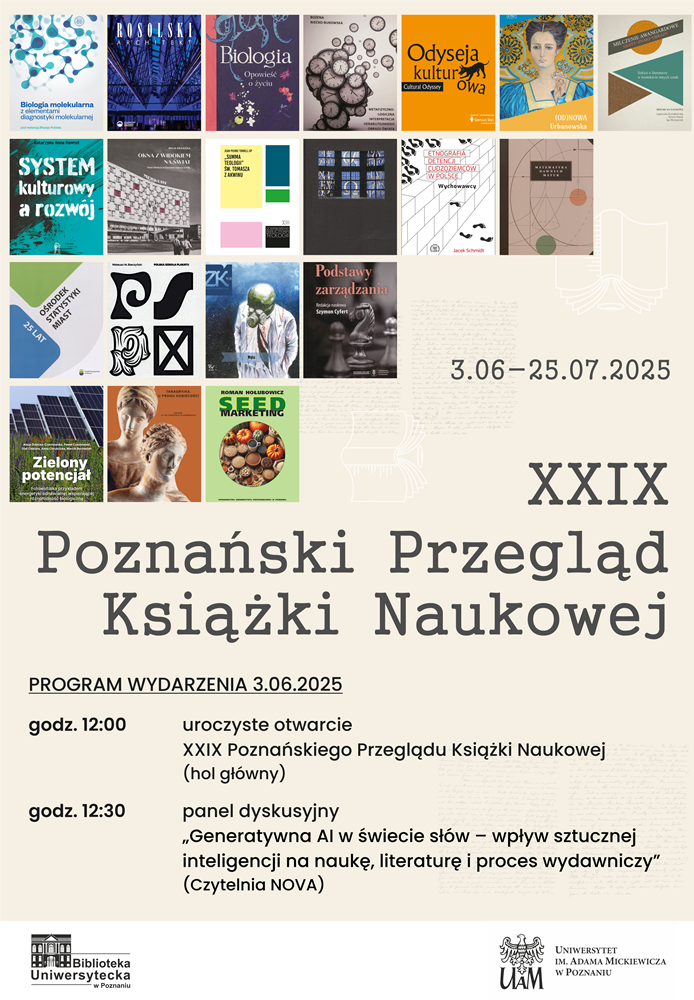Plakat 29. Targów Książki Naukowej w Poznaniu, które odbędą się w dniach 3–25 czerwca 2025 r., zawierający okładki książek i szczegóły wydarzenia, w tym ceremonię otwarcia i panel dyskusyjny na temat wpływu sztucznej inteligencji na naukę, literaturę i działalność wydawniczą.