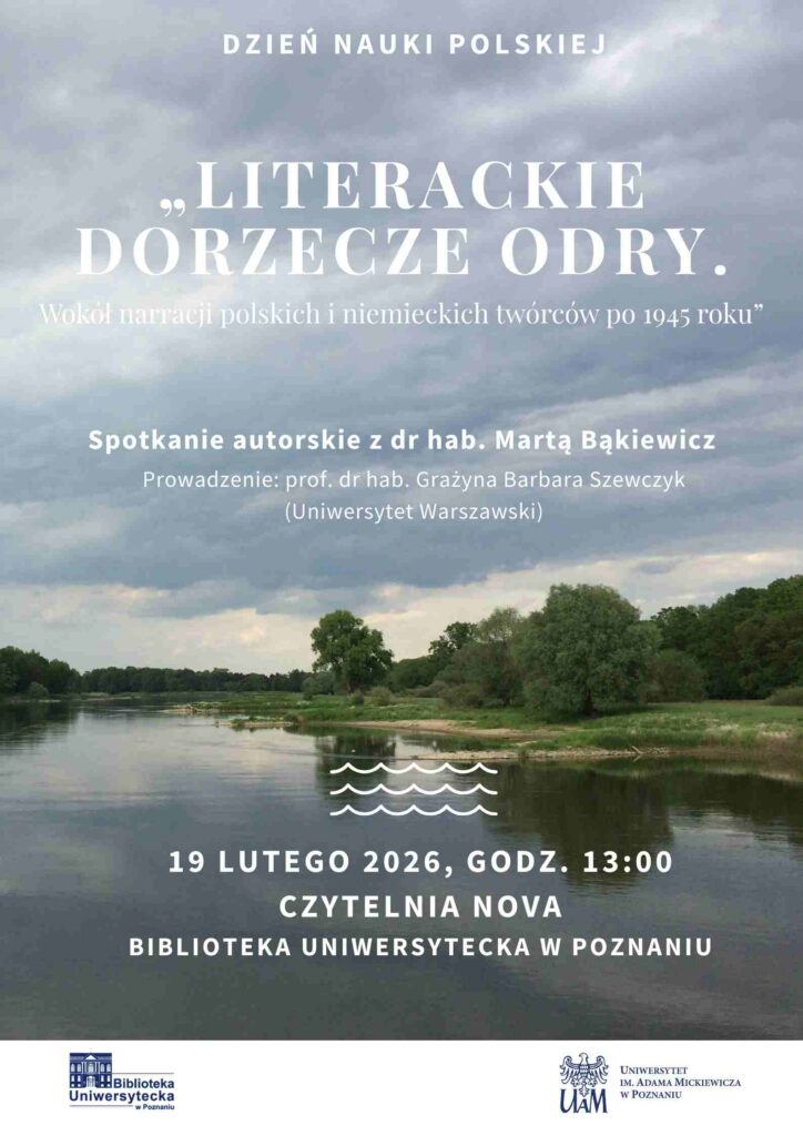 Plakat wydarzenia literackiego z udziałem Marty Bąkiewicz. Tekst dotyczy spotkania autorskiego 19 lutego 2026 r. w Bibliotece Uniwersyteckiej w Poznaniu.