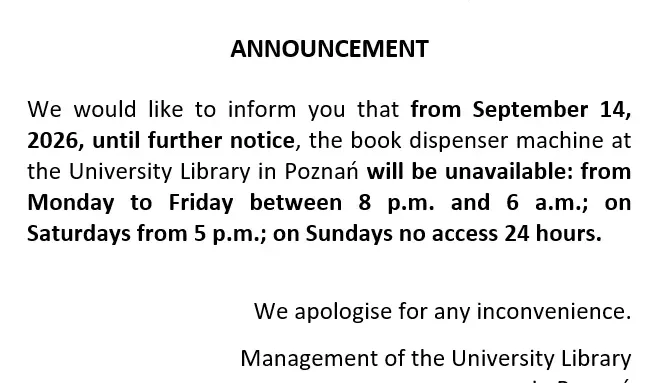 Tekst ogłoszenia informujący, że automat z książkami w Bibliotece Uniwersyteckiej w Poznaniu będzie niedostępny w określonych godzinach od 14 września 2026 r., wraz z przeprosinami za niedogodności ze strony kierownictwa biblioteki.