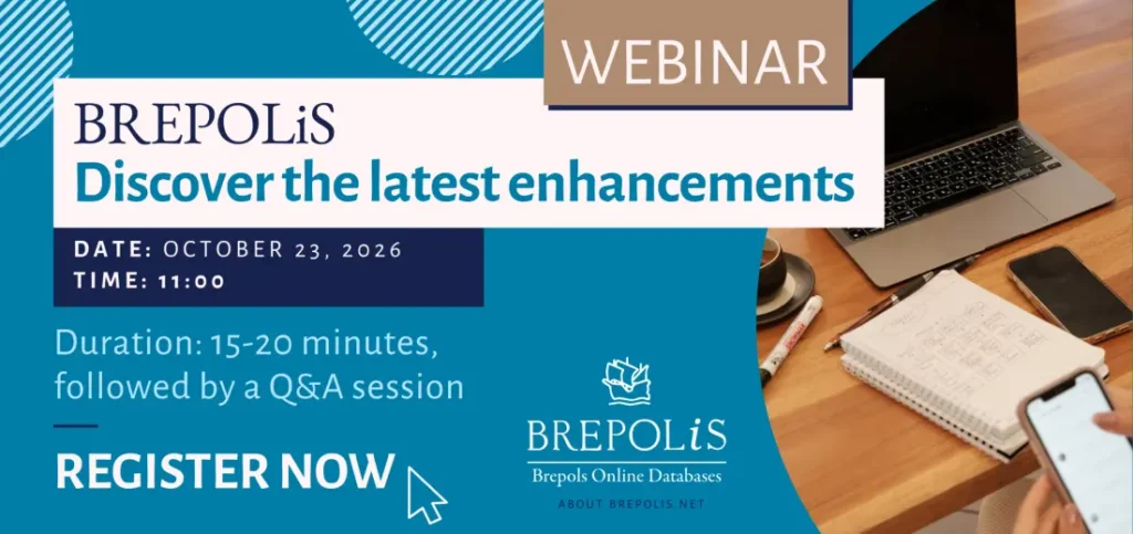 Zaproszenie na webinarium: Brepols – Poznaj najnowsze ulepszenia, 23 października 2026 r., godz. 11:00. Czas trwania: 15–20 min plus sesja pytań i odpowiedzi. Zarejestruj się już teraz. Logo internetowych baz danych Brepols, laptop, telefon i notatnik na biurku.