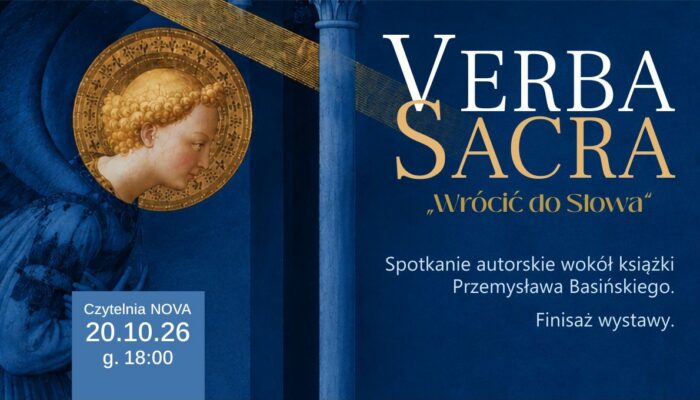 Plakat promujący wydarzenie Verba Sacra, przedstawiający obraz anioła, z informacją o spotkaniu autorskim z Przemysławem Basińskim, zamknięciu wystawy oraz szczegółami wydarzenia, które odbędzie się 20 października 2026 r. o godz. 18:00.